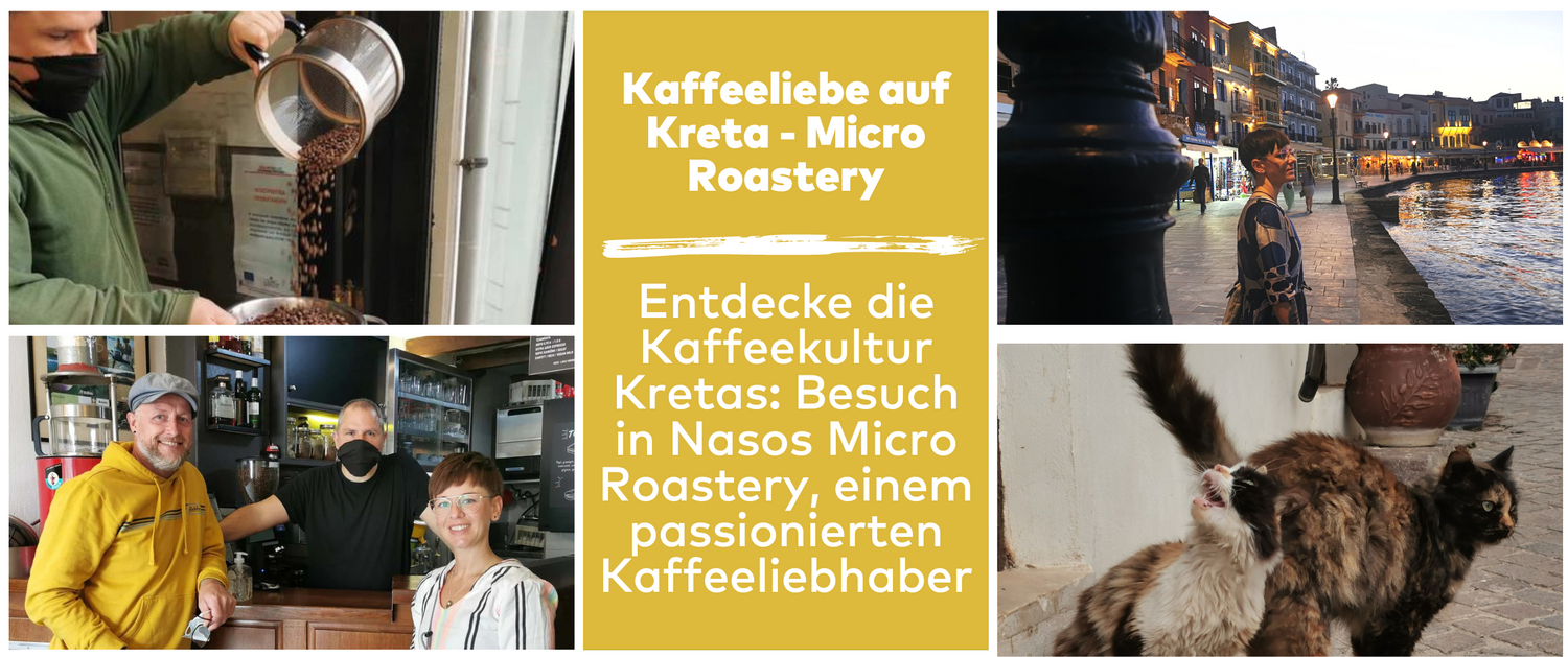 Kaffeeliebe auf Kreta - Micro Roastery. Entdecke die Kaffeekultur Kretas: Besuch in einer Micro Roastery mit Nasos, dem passionierten Kaffeeliebhaber